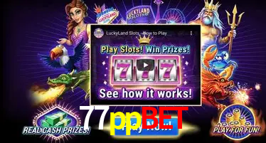 Descubra o Mundo do Cassino Online com 77ppbet